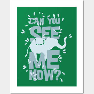 Elephant - Can you see me now ? Posters and Art